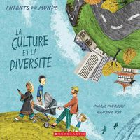 Cover image for Enfants Du Monde: La Culture Et La Diversite