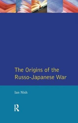 Cover image for The Origins of the Russo-Japanese War