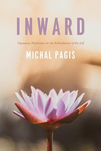 Cover image for Inward: Vipassana Meditation and the Embodiment of the Self