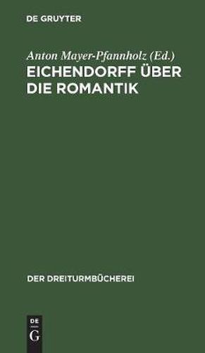 Eichendorff UEber Die Romantik: Drei Stucke