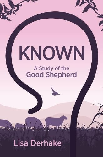 Cover image for Known: A Study of the Good Shepherd