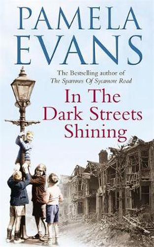 Cover image for In The Dark Streets Shining: A touching wartime saga of hope and new beginnings