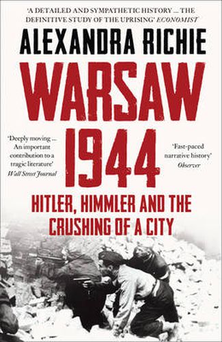 Cover image for Warsaw 1944: Hitler, Himmler and the Crushing of a City