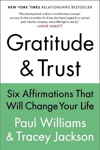 Cover image for Gratitude and Trust: Six Affirmations That Will Change Your Life