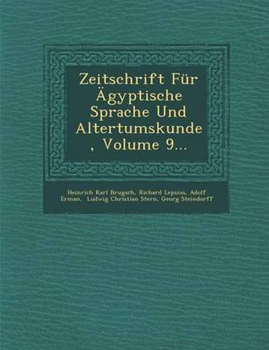 Cover image for Zeitschrift Fur Agyptische Sprache Und Altertumskunde, Volume 9...