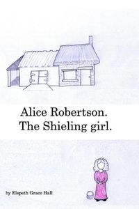 Cover image for Alice Robertson.