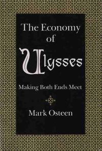 Cover image for The Economy of Ulysses: Making Both Ends Meet