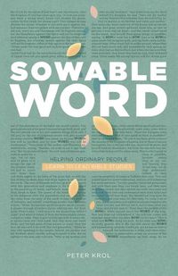 Cover image for Sowable Word: Helping Ordinary People Learn to Lead Bible Studies