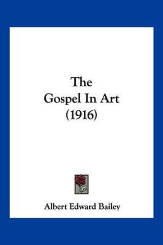 The Gospel in Art (1916)