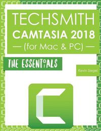 Cover image for TechSmith Camtasia 2018: The Essentials