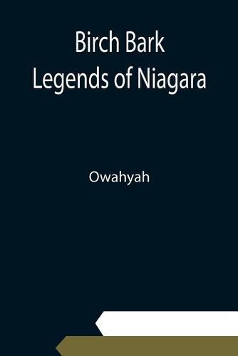 Cover image for Birch Bark Legends of Niagara