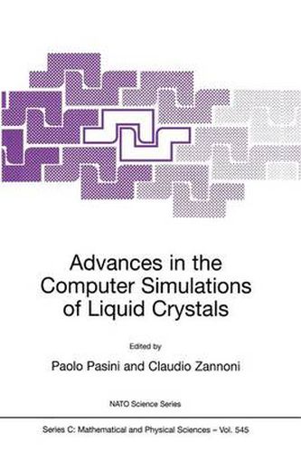 Cover image for Advances in the Computer Simulatons of Liquid Crystals