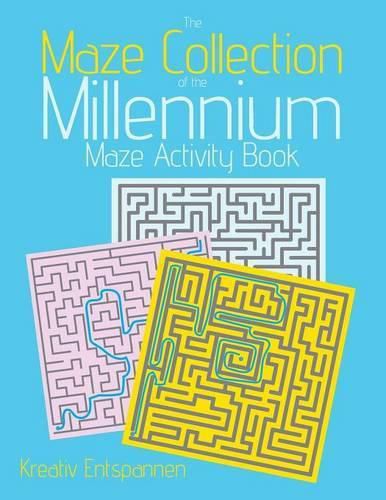 Cover image for The Maze Collection of the Millennium: Maze Activity Book