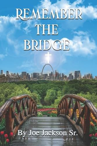 Cover image for Remember The Bridge