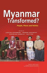 Cover image for Myanmar Transformed?: People, Places, and Politics