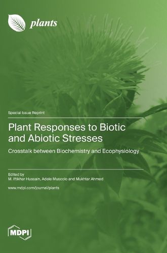 Cover image for Plant Responses to Biotic and Abiotic Stresses