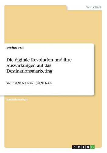 Cover image for Die digitale Revolution und ihre Auswirkungen auf das Destinationsmarketing