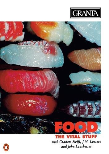 Cover image for Granta 52: Food The Vital Stuff