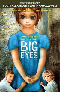 Cover image for Big Eyes: The Screenplay