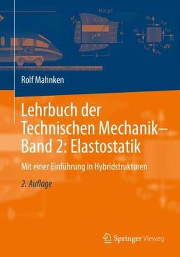 Cover image for Lehrbuch Der Technischen Mechanik - Band 2: Elastostatik: Mit Einer Einfuhrung in Hybridstrukturen