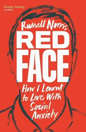 Cover image for Red Face: How I Learnt to Live With Social Anxiety