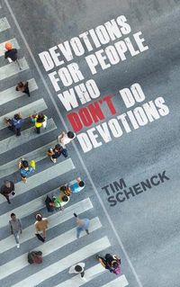 Cover image for Devotions for People Who Don't Do Devotions