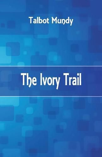 Cover image for The Ivory Trail