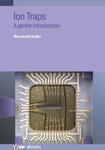 Cover image for Ion Traps: A gentle introduction