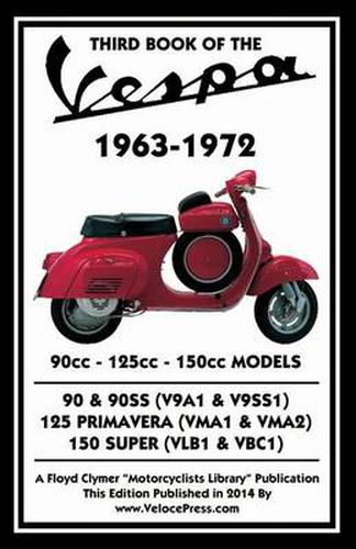 Cover image for THIRD BOOK OF THE VESPA 1963-1972 - 90cc - 125cc - 150cc MODELS