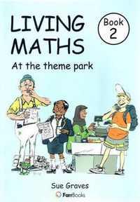Cover image for Living Maths Book 2: At the Theme Park
