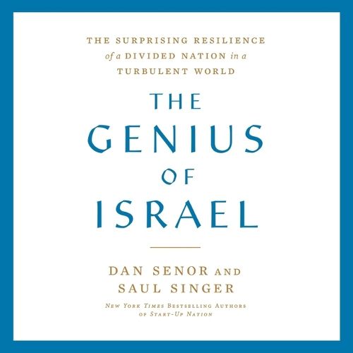 The Genius of Israel: What One Small Nation Can Teach the World