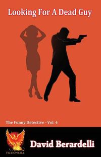 Cover image for Looking For A Dead Guy (Funny Detective Volume 4)