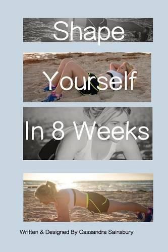 Cover image for Shape Yourself In 8 Weeks
