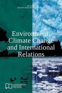 Cover image for Environment, Climate Change and International Relations