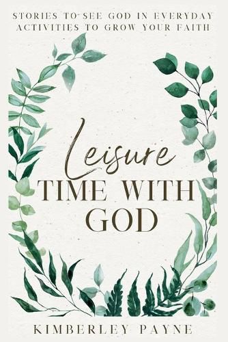 Cover image for Leisure Time With God