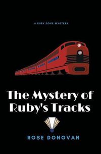 Cover image for The Mystery of Ruby's Tracks