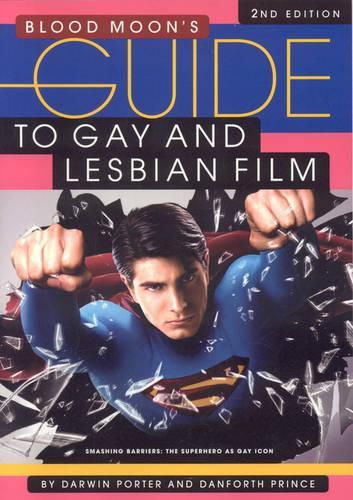 Blood Moon's Guide To Gay And Lesbian Film: 2nd Edition