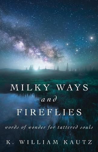 Cover image for Milky Ways and Fireflies