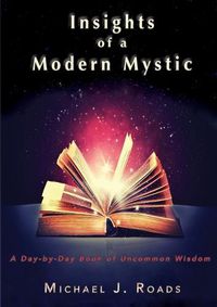 Cover image for Insights of a Modern Mystic: A day-by-day book of uncommon wisdom