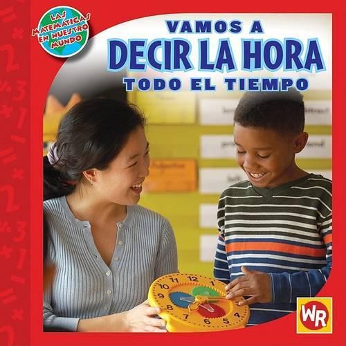 Cover image for Vamos a Decir La Hora Todo El Tiempo (Telling Time All the Time)