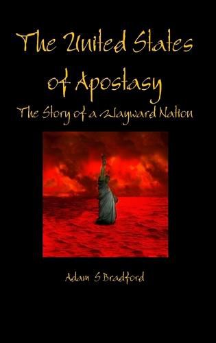 Cover image for The United States of Apostasy