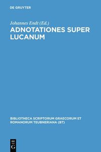 Cover image for Adnotationes Super Lucanum CB