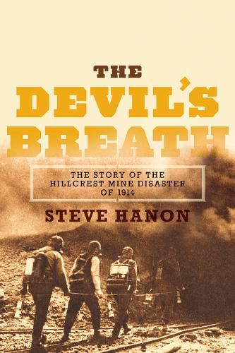 Cover image for Devil's Breath: The Story of the Hillcrest Mine Disaster of 1914