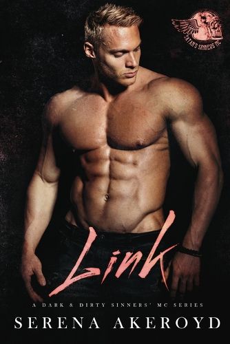 Cover image for Link (A Dark & Dirty Sinners' MC