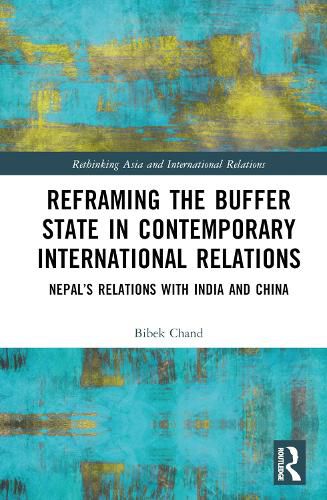 Cover image for Reframing the Buffer State in Contemporary International Relations