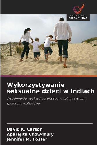 Cover image for Wykorzystywanie seksualne dzieci w Indiach