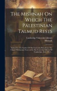 Cover image for The Mishnah On Which The Palestinian Talmud Rests