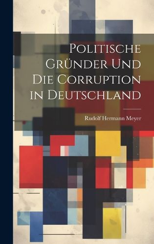 Cover image for Politische Gruender Und Die Corruption in Deutschland