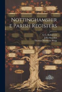 Cover image for Nottinghamshire Parish Registers