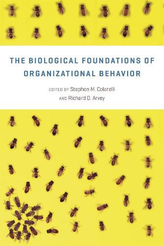 Cover image for The Biological Foundations of Organizational Behavior